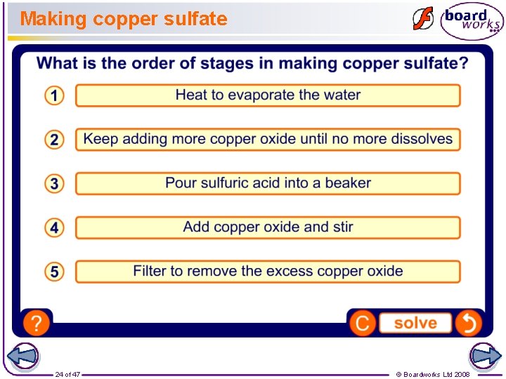 Making copper sulfate 24 of 47 © Boardworks Ltd 2008 