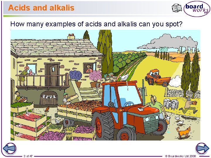 Acids and alkalis How many examples of acids and alkalis can you spot? 3