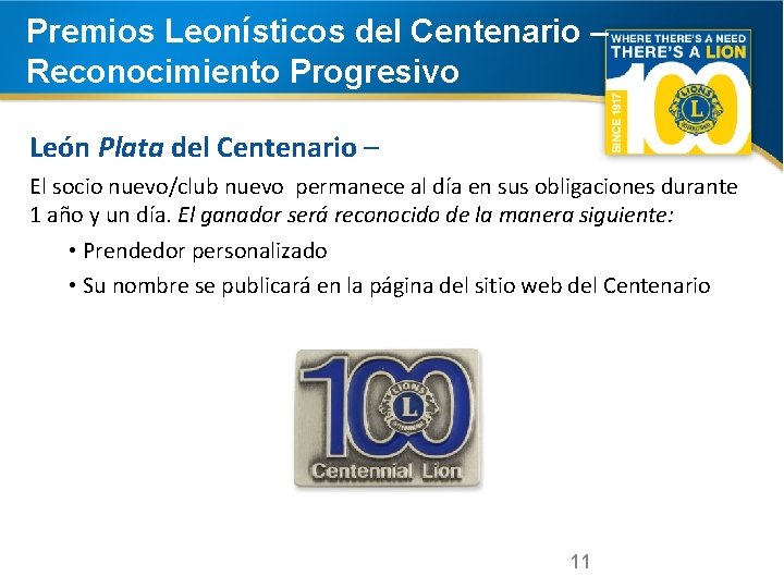 Premios Leonísticos del Centenario – Reconocimiento Progresivo León Plata del Centenario – El socio