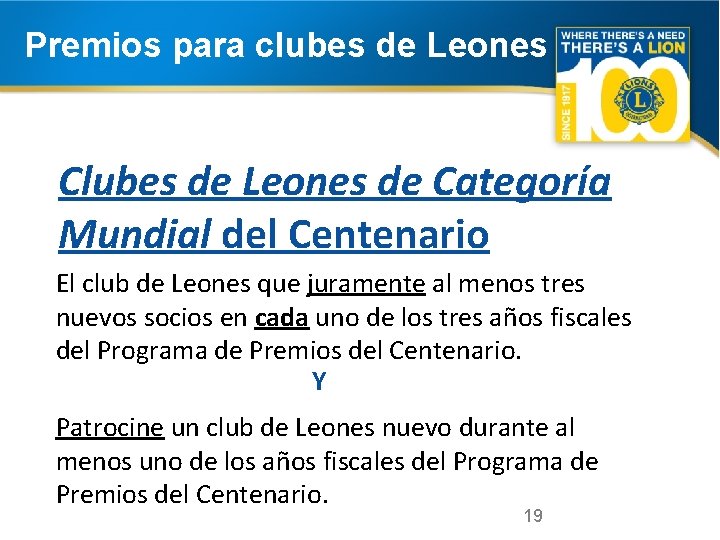 Premios para clubes de Leones Clubes de Leones de Categoría Mundial del Centenario El