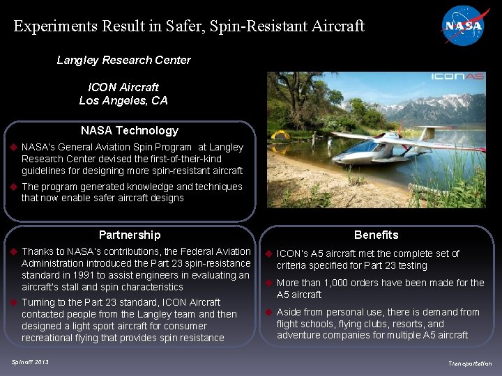 Experiments Result in Safer, Spin-Resistant Aircraft Langley Research Center ICON Aircraft Los Angeles, CA