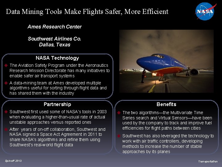 Data Mining Tools Make Flights Safer, More Efficient Ames Research Center Southwest Airlines Co.