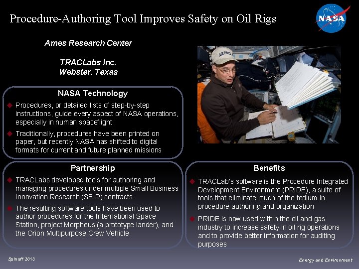 Procedure-Authoring Tool Improves Safety on Oil Rigs Ames Research Center TRACLabs Inc. Webster, Texas