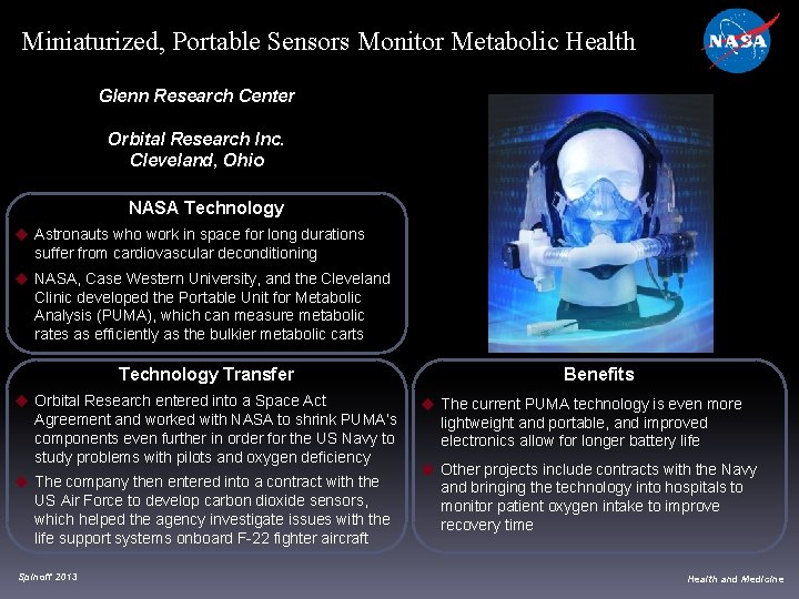 Miniaturized, Portable Sensors Monitor Metabolic Health Glenn Research Center Orbital Research Inc. Cleveland, Ohio