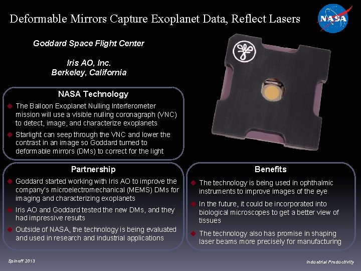 Deformable Mirrors Capture Exoplanet Data, Reflect Lasers Goddard Space Flight Center Iris AO, Inc.