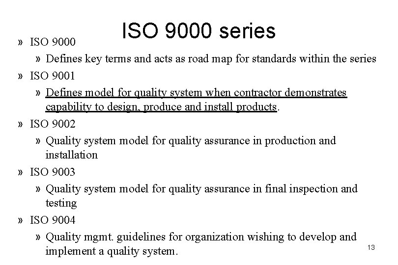 ISO 9000 series » ISO 9000 » Defines key terms and acts as road