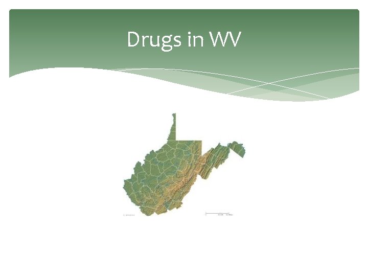 Drugs in WV 