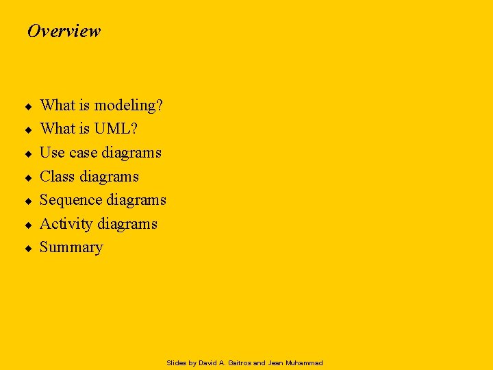 Overview ¨ ¨ ¨ ¨ What is modeling? What is UML? Use case diagrams