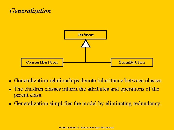 Generalization Button Cancel. Button ¨ ¨ ¨ Zone. Button Generalization relationships denote inheritance between