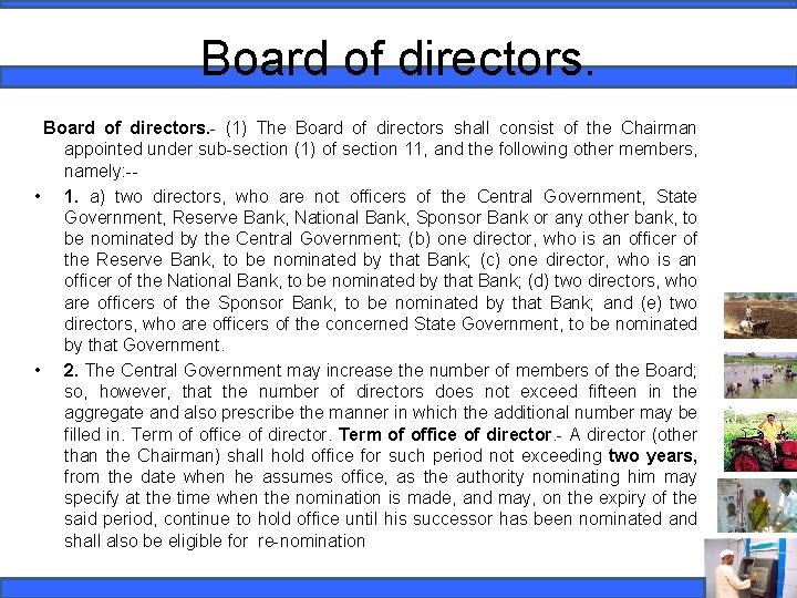 Board of directors. (1) The Board of directors shall consist of the Chairman appointed