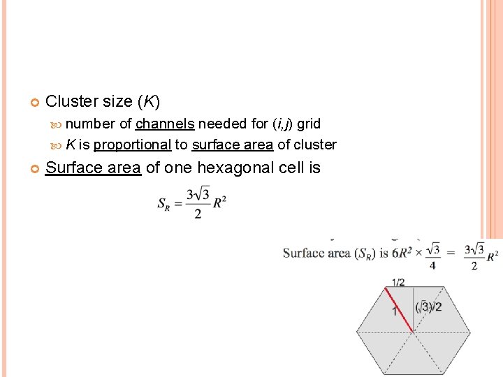  Cluster size (K) number of channels needed for (i, j) grid K is