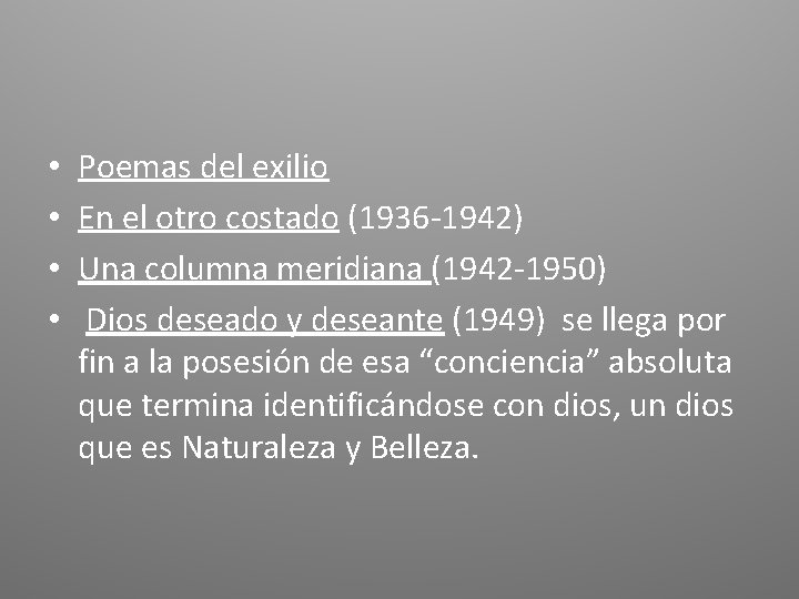  • • Poemas del exilio En el otro costado (1936 -1942) Una columna