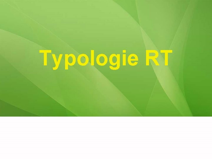 Typologie RT 