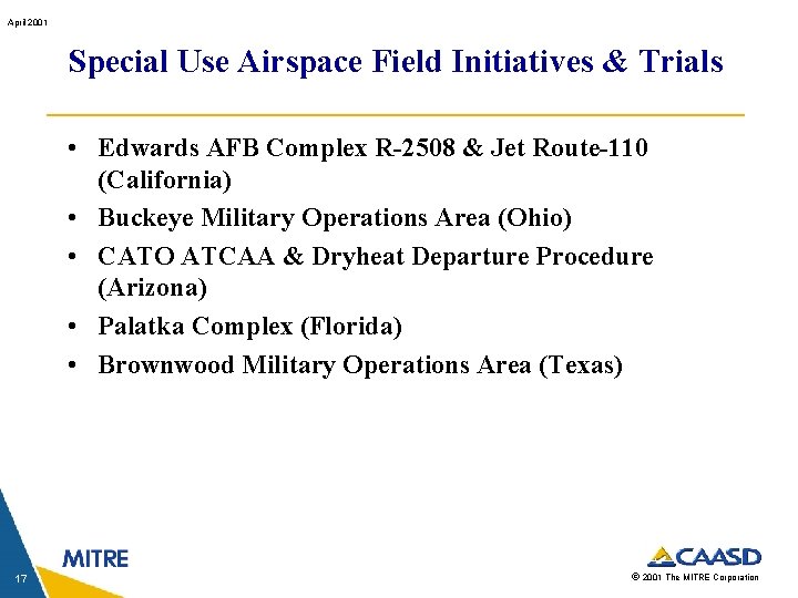 April 2001 Special Use Airspace Field Initiatives & Trials • Edwards AFB Complex R-2508