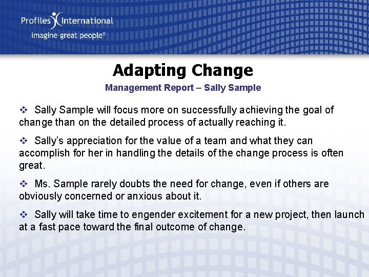 Adapting Change Management Report – Sally Sample v Sally Sample will focus more on