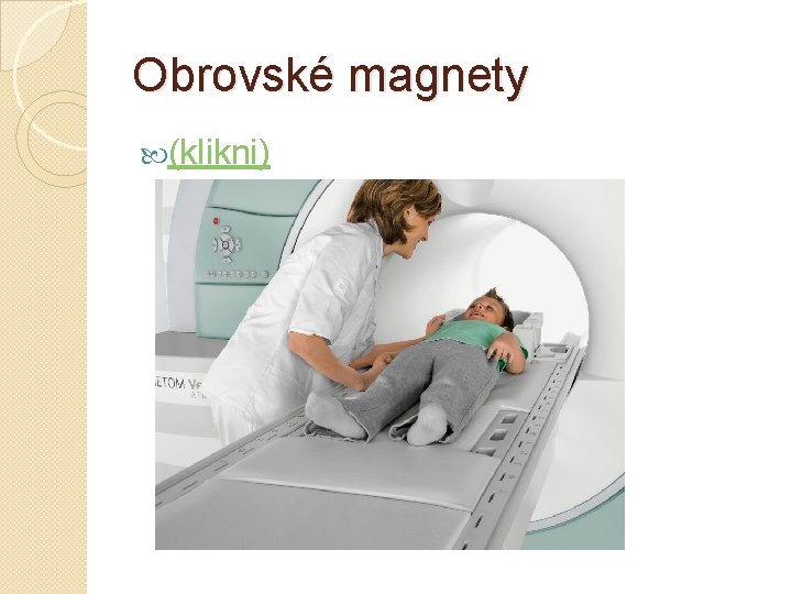 Obrovské magnety (klikni) 