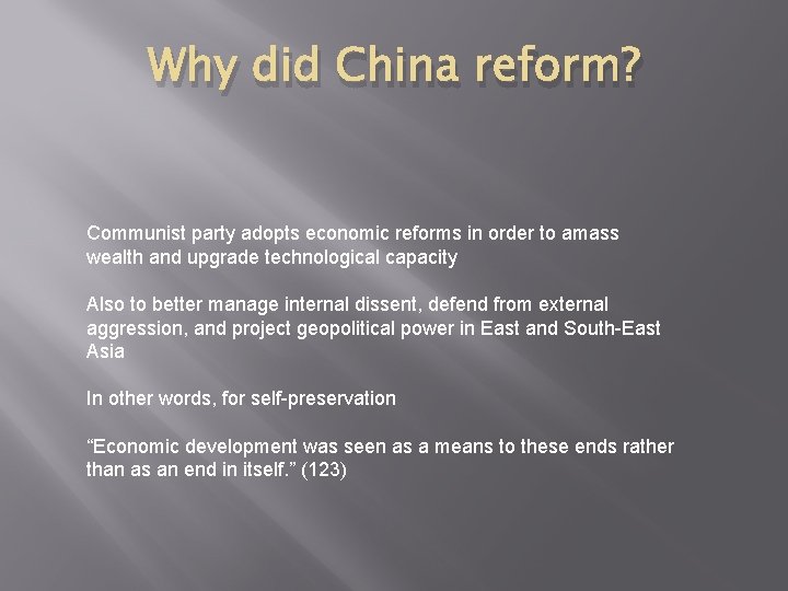 Why did China reform? Communist party adopts economic reforms in order to amass wealth