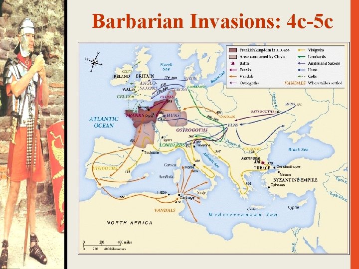 Barbarian Invasions: 4 c-5 c 