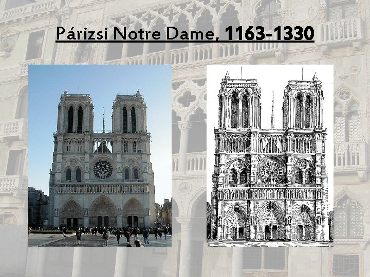 Párizsi Notre Dame, 1163 -1330 