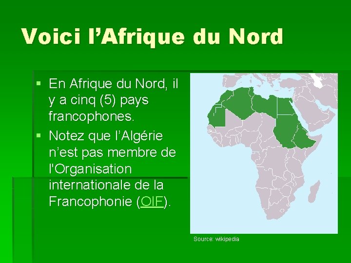 Voici l’Afrique du Nord § En Afrique du Nord, il y a cinq (5)