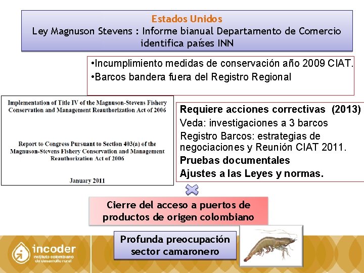 Estados Unidos Ley Magnuson Stevens : Informe bianual Departamento de Comercio identifica países INN