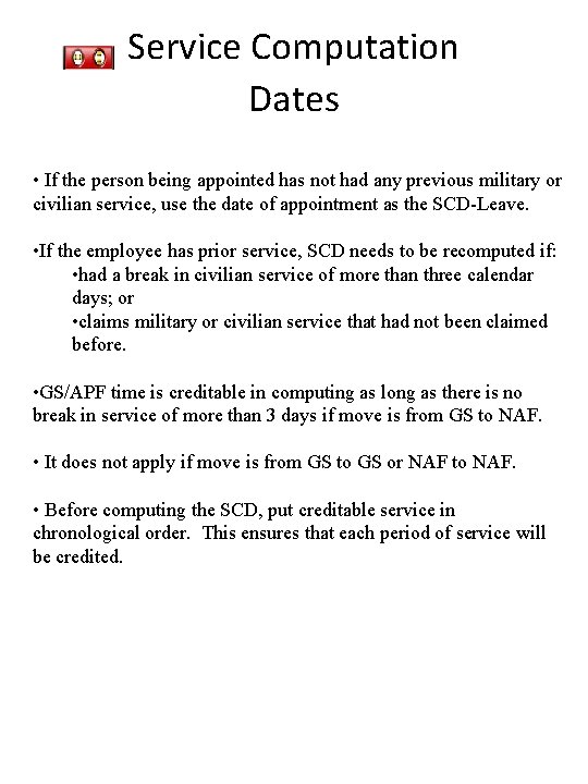 Service Computation Dates • If the person being appointed has not had any previous