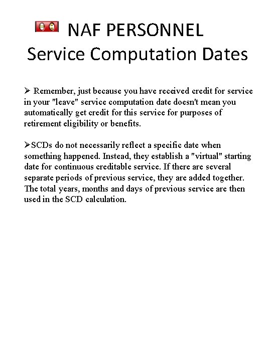 NAF PERSONNEL Service Computation Dates Ø Remember, just because you have received credit for