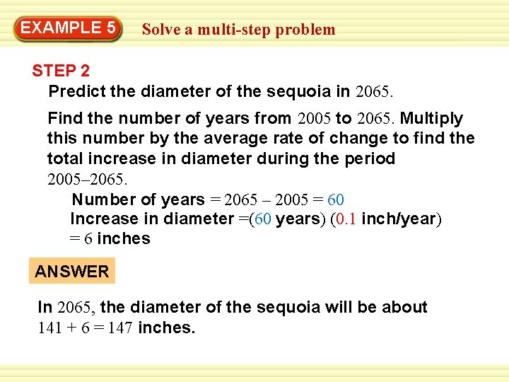 EXAMPLE 5 Solve a multi-step problem STEP 2 Predict the diameter of the sequoia