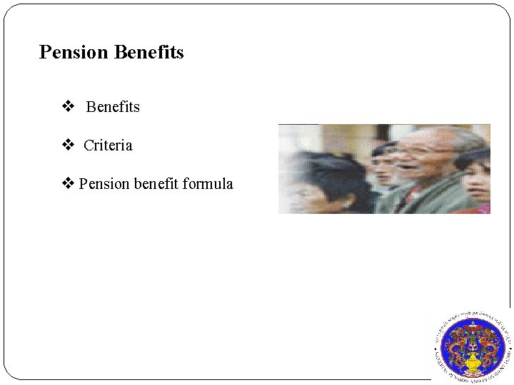 Pension Benefits v Criteria v Pension benefit formula 