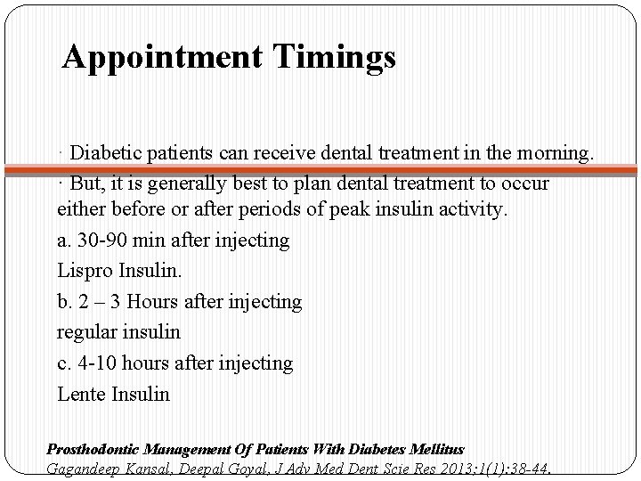 Appointment Timings · Diabetic patients can receive dental treatment in the morning. · But,