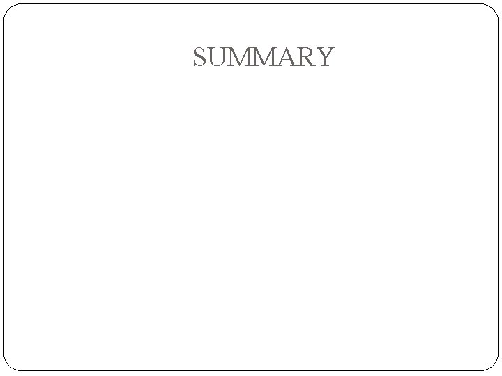 SUMMARY 
