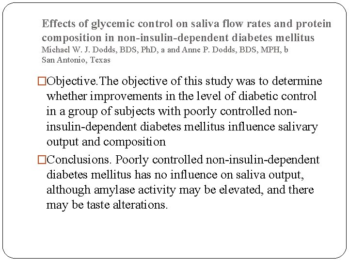 Effects of glycemic control on saliva flow rates and protein composition in non-insulin-dependent diabetes