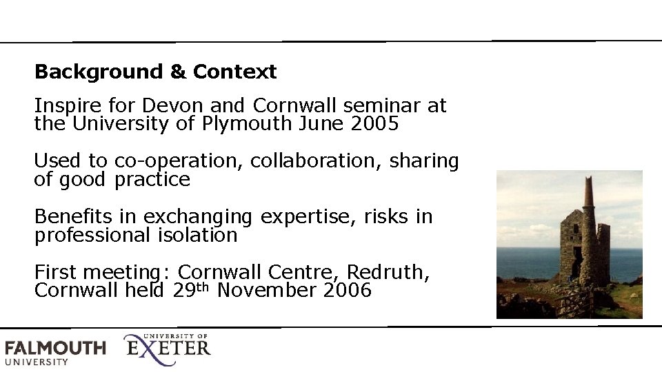 Background & Context Inspire for Devon and Cornwall seminar at the University of Plymouth