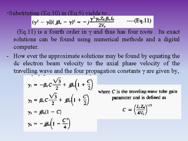-Substituting (Eq. 10) in (Eq. 9) yields to , (Eq. 11) is a fourth