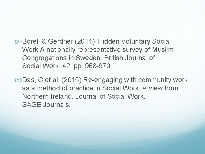  Borell & Gerdner (2011) 'Hidden Voluntary Social Work: A nationally representative survey of