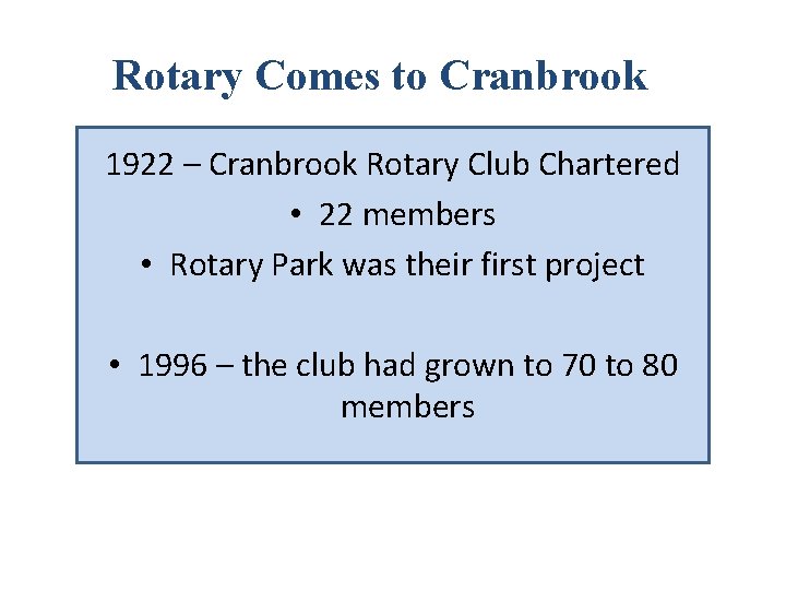 Rotary Club of Cranbrook Sunrise A brief history