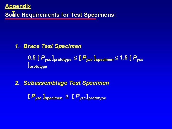 Appendix T Requirements for Test Specimens: Scale 1. Brace Test Specimen 0. 5 [