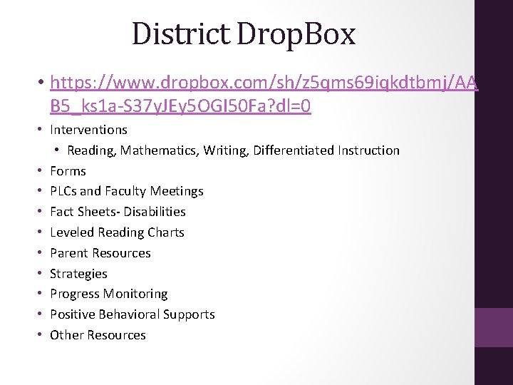 District Drop. Box • https: //www. dropbox. com/sh/z 5 qms 69 iqkdtbmj/AA B 5_ks