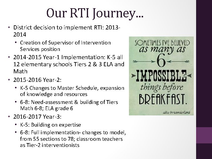 Our RTI Journey… • District decision to implement RTI: 20132014 • Creation of Supervisor