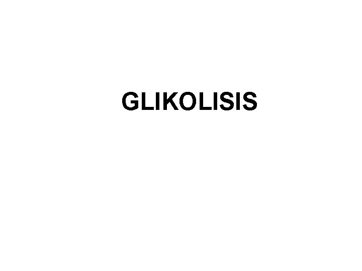 GLIKOLISIS 