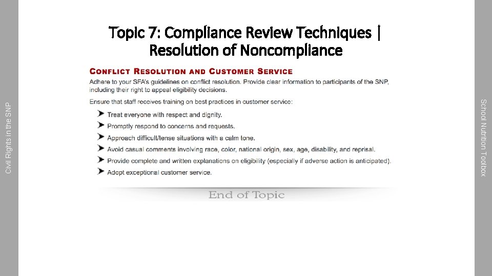 School Nutrition Toolbox Civil Rights in the SNP Topic 7: Compliance Review Techniques |