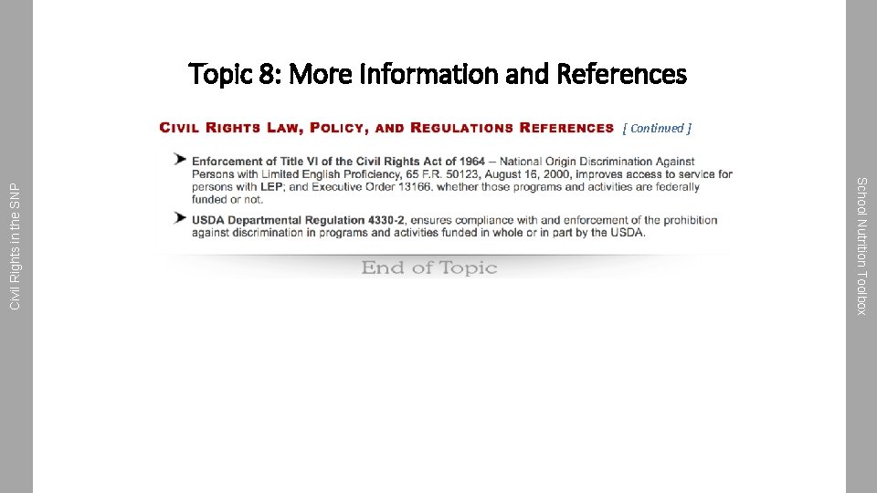 Topic 8: More Information and References School Nutrition Toolbox Civil Rights in the SNP