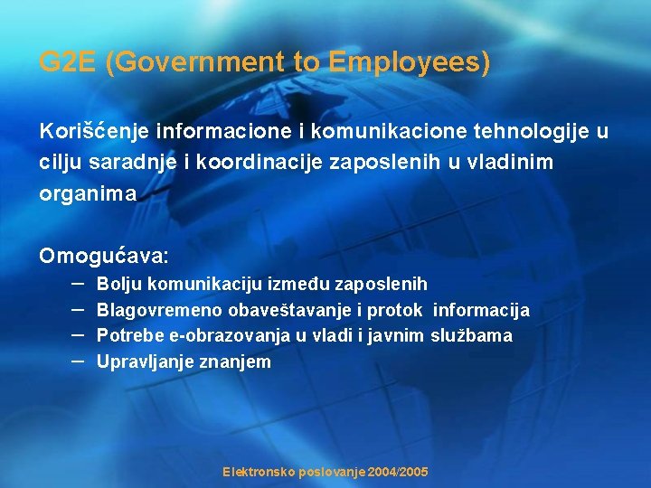 G 2 E (Government to Employees) Korišćenje informacione i komunikacione tehnologije u cilju saradnje