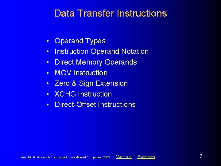 Data Transfer Instructions • • Operand Types Instruction Operand Notation Direct Memory Operands MOV