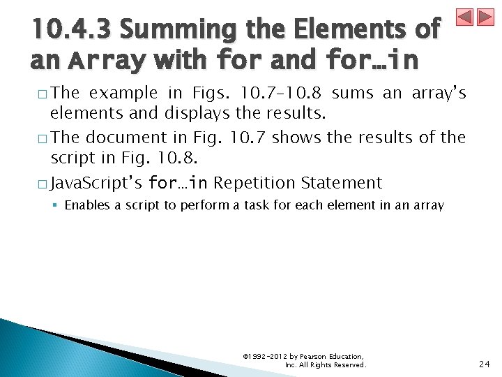 10. 4. 3 Summing the Elements of an Array with for and for…in � 10. 4. 3 Summing the Elements of an Array with for and for…in �