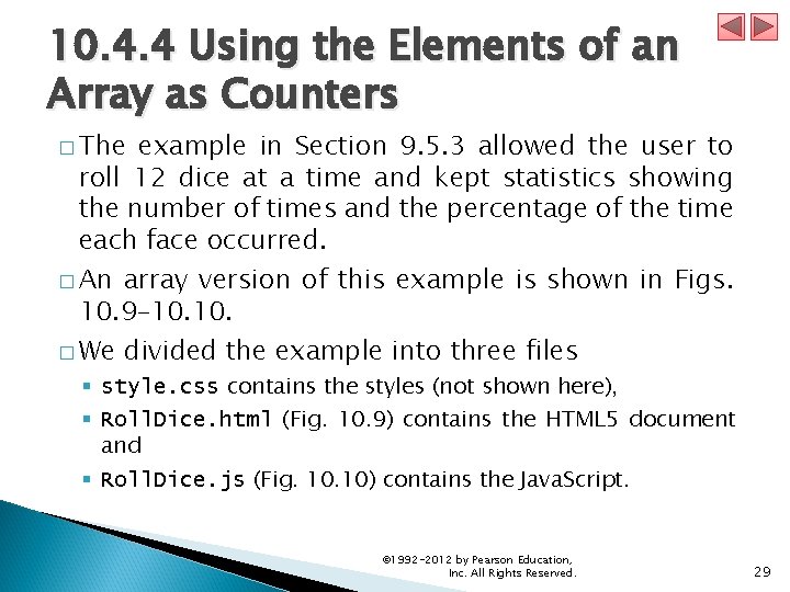 10. 4. 4 Using the Elements of an Array as Counters � The example 10. 4. 4 Using the Elements of an Array as Counters � The example