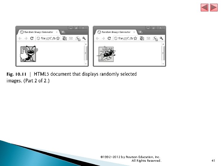 © 1992 -2012 by Pearson Education, Inc. All Rights Reserved. 41 © 1992 -2012 by Pearson Education, Inc. All Rights Reserved. 41