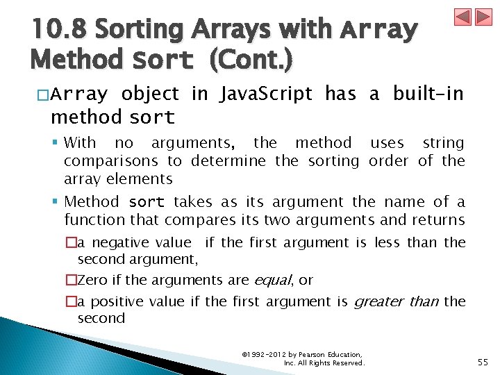 10. 8 Sorting Arrays with Array Method Sort (Cont. ) object in Java. Script 10. 8 Sorting Arrays with Array Method Sort (Cont. ) object in Java. Script