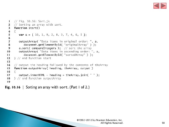 © 1992 -2012 by Pearson Education, Inc. All Rights Reserved. 58 © 1992 -2012 by Pearson Education, Inc. All Rights Reserved. 58
