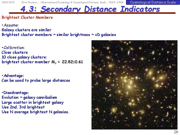 2020/12/5 Chris Pearson : Observational Cosmology 4: Cosmological Distance Scale - ISAS -2004 Cosmological